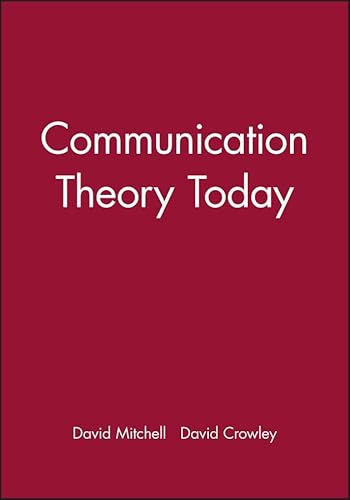 Communication theory today; David Crowley, David Mitchell; 1994