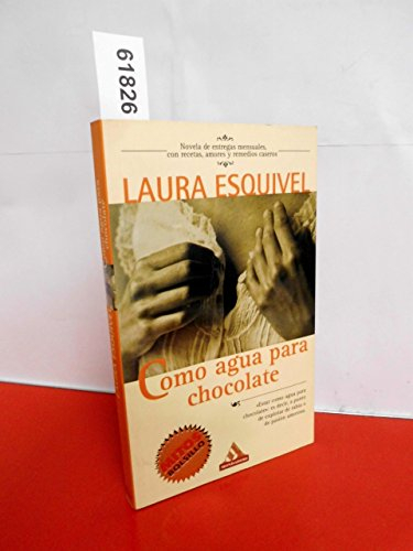 Como agua para chocolate; Laura Esquivel; 1998