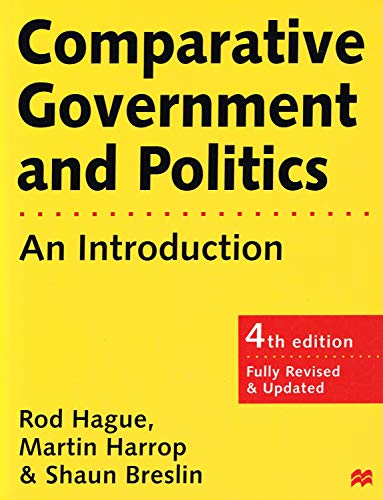 Comparative Government and Politics; Hague Rod, Harrop Martin, Breslin Shaun; 1998