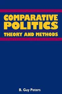 Comparative Politics; B Guy Peters; 1998