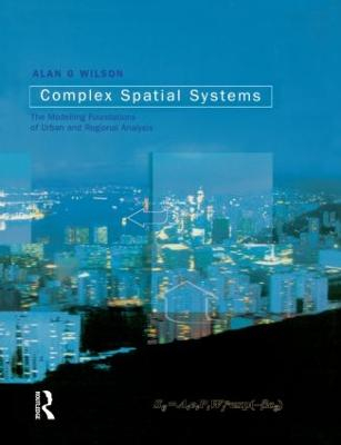 Complex Spatial Systems; Alan Wilson; 2000