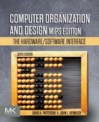 Computer Organization and Design MIPS Edition; David A Patterson; 2020