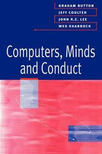 Computers, Minds and Conduct; Graham Button, Jeff Coulter, John Lee, Wes Sharrock; 1995