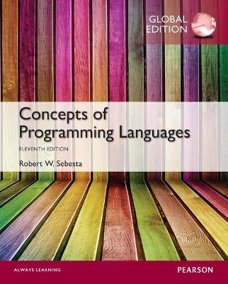 Concepts of Programming Languages, Global Edition; Robert Sebesta; 2016