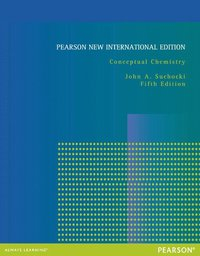 Conceptual Chemistry: Pearson New International Edition; John A Suchocki; 2013