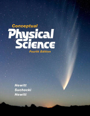 Conceptual Physical Science; John Suchocki, Leslie Hewitt, Paul G. Hewitt; 2008