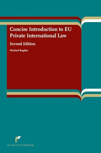 Concise Introduction to EU Private International Law; Michael Bogdan; 2012