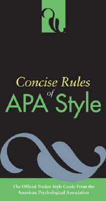 Concise rules of APA style; American Psychological Association; 2005