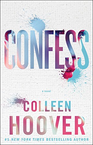 Confess; Colleen Hoover; 2015