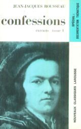 Confessions : extraits; Jean-Jacques Rousseau