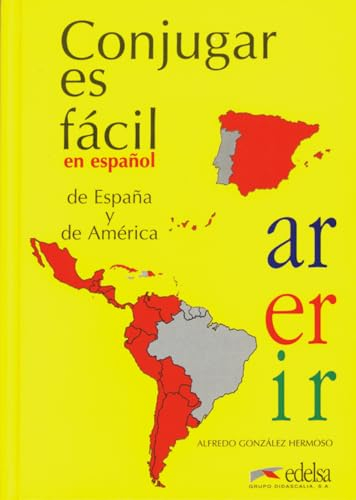 Conjugar es fácil en espanol: de Espana y de America; Alfredo González Hermoso