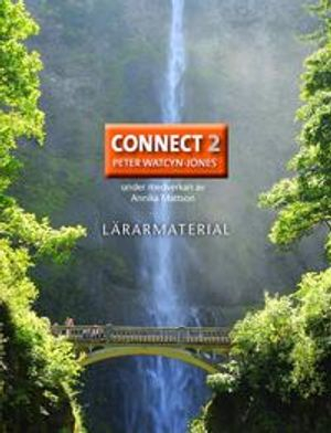 Connect 2 Lärarpaket - Digitalt + Tryckt; Annika Mattson, Peter Watcyn-Jones; 2017