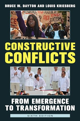 Constructive Conflicts; Bruce W Dayton, Louis Kriesberg; 2022