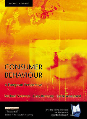 Consumer Behaviour: A European Perspective; Gary Bamossy, Soren Askegaard; 2001