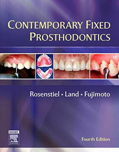 Contemporary Fixed Prosthodontics; Rosenstiel Stephen F., Land Martin F., Fujimoto Junhei; 2006