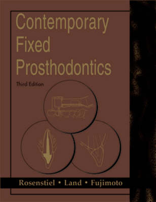 Contemporary Fixed Prosthodontics; Bjørn Hokland, James G. Fujimoto, Rosentiel; 2001