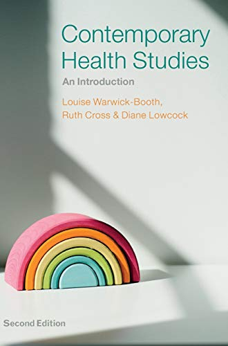 Contemporary Health Studies; Louise Warwick-Booth, Ruth Cross, Diane Lowcock; 2021