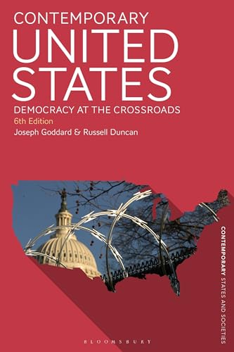 Contemporary United States : democracy at the crossroads; Joseph Goddard; 2022