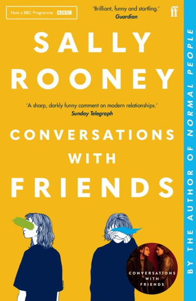 Conversations with Friends; Sally Rooney; 2018