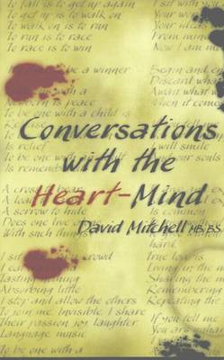 Conversations With The Heart-Mind; David Mitchell; 2008