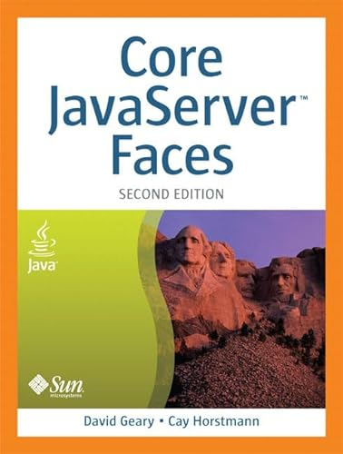 Core JavaServer Faces; David M. Geary, Cay S. Horstmann; 2007