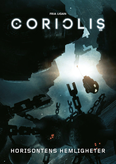 Coriolis. Horisontens hemligheter; Kosta Kostulas, Nils Karlén, Adam Palmquist, Martin Dunelind; 2016