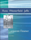 Corporate FinanceIrwin series in financeMcGraw-Hill higher educationMcGraw-Hill/Irwin series in finance, insurance, and real estateThe McGraw-Hill CompaniesThe McGraw-Hill/Irwin series in finance, insurance and real estate : Financial management; Stephen A. Ross, Randolph Westerfield, Jeffrey F. Jaffe; 2005