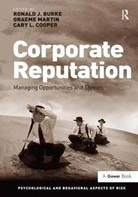 Corporate Reputation; Ronald J Burke, Graeme Martin; 2011