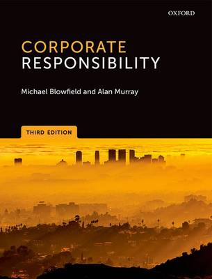 Corporate Responsibility; Michael Blowfield; 2014