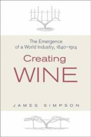 Creating Wine; James Simpson; 2011