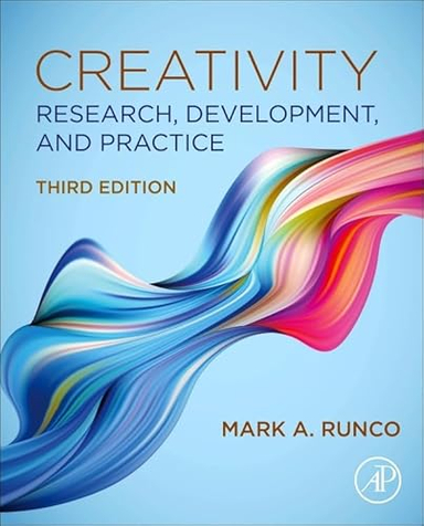 Creativity; Mark A Runco; 2023