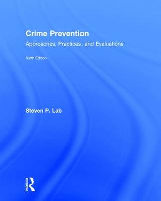 Crime Prevention; Steven P Lab; 2016