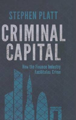 Criminal Capital; S Platt; 2015