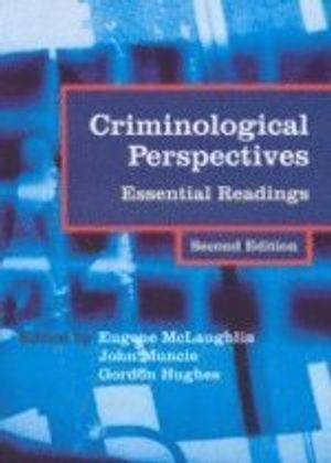 Criminological Perspectives; Gordon Hughes, John Muncie; 2002