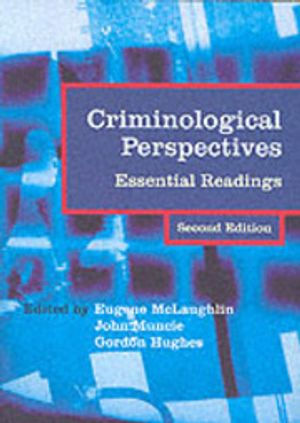 Criminological Perspectives; Eugene McLaughlin; 2002