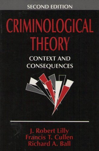 Criminological Theory; Lilly J. Robert, Cullen Francis T., Ball Richard A.; 1994