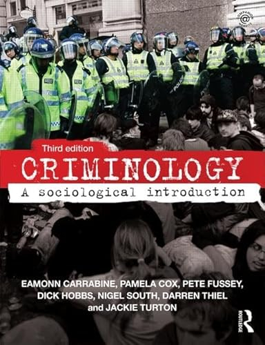 Criminology; Eamonn Carrabine, Pamela Cox, Pete Fussey, Dick Hobbs, Nigel South; 2014