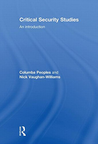 Critical Security Studies; Peoples Columba, Nick Vaughan-Williams; 2010