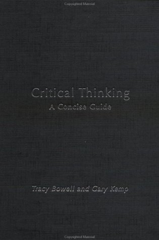 Critical Thinking; Bowell Tracey, Gary Kemp; 2001