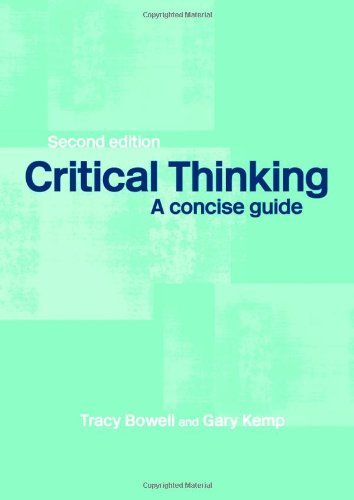 Critical Thinking; Bowell Tracey, Gary Kemp; 2005