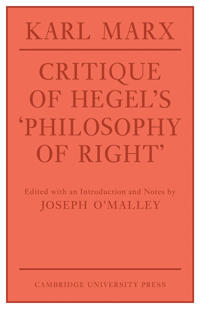 Critique of Hegel's 'Philosophy Of Right'; Karl Marx; 1977