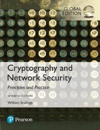 Cryptography and Network Security: Principles and Practice, Global Edition; William Stallings; 2016