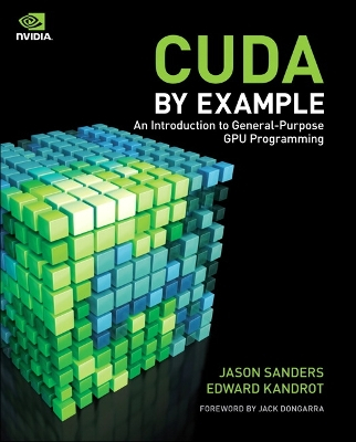 CUDA by Example: An Introduction to General-Purpose GPU Programming; Jason Sanders, Edward Kandrot; 2010