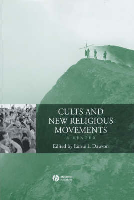 Cults and New Religious Movements; Lorne L. Dawson; 2003