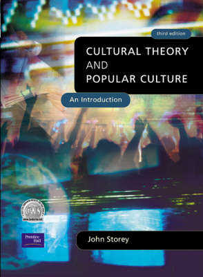 Cultural Theory and Popular Culture; John Storey; 2001