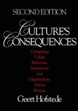 Culture's Consequences; Geert Hofstede; 2003