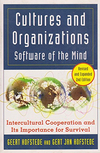 Cultures and organizations : software of the mind : [intercultural cooperation and its importance for survival]; Geert Hofstede; 2005