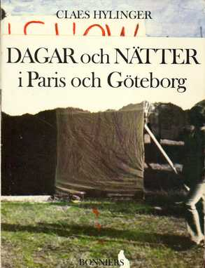 Dagar och nätter i Paris och Göteborg : dagboksblad, dikter, prosa; Claes Hylinger; 1975