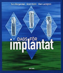 Dags för implantat; Tom Bergendal, Sven Kvint, Dan Lundgren; 1999