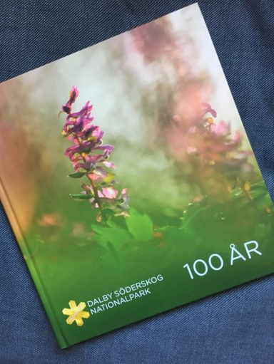 Dalby Söderskog nationalpark 100 år; Per Blomberg, Mikael Sörensson, Sören Svensson, Jörg Brunet, Jörgen Nilsson, Sigvard Svensson, Gerhard Kristensson, Andreas Nilsson, Ulf Arup; 2018